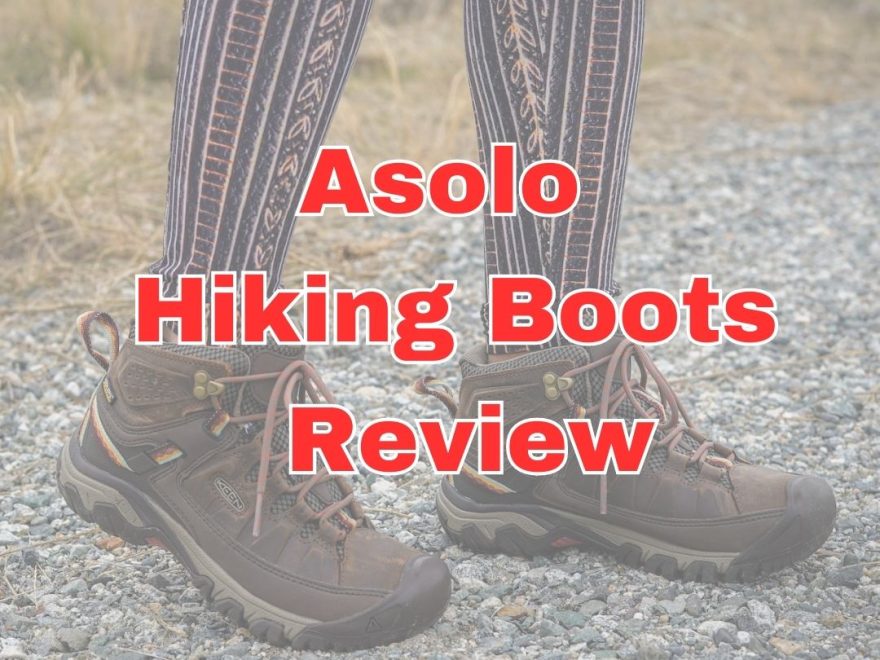 Top 3 Best Asolo Hiking Boots Review: Superior Quality for Unforgettable Outdoor Adventures